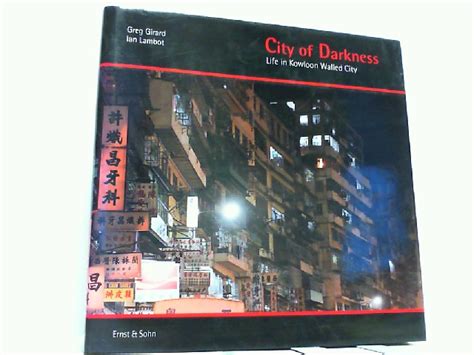 City Of Darkness Life In Kowloon Walled City ( 1993).